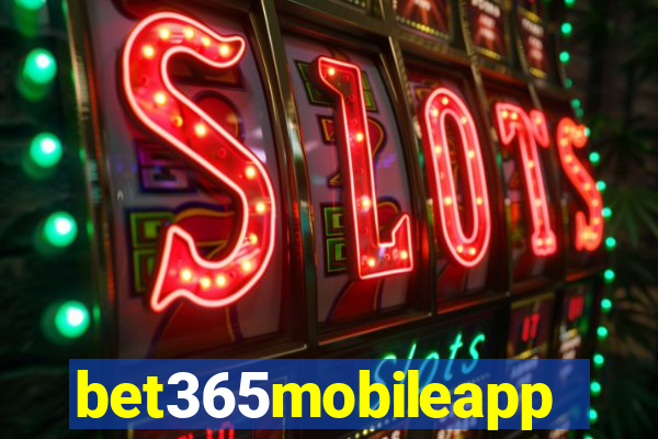 bet365mobileapp