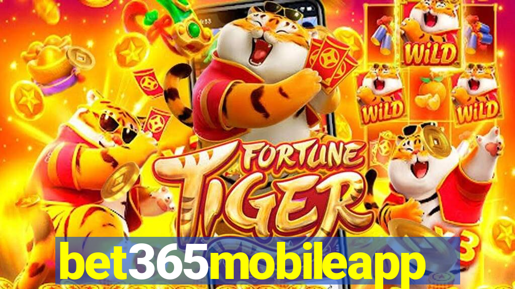 bet365mobileapp