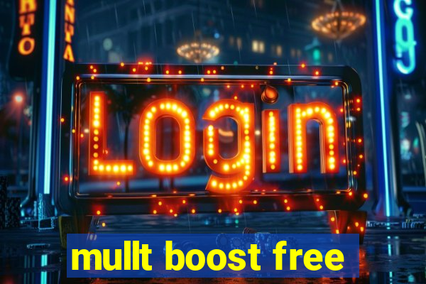 mullt boost free