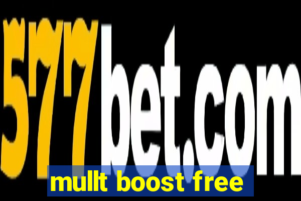 mullt boost free