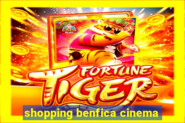 shopping benfica cinema