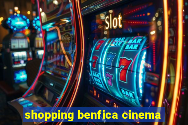 shopping benfica cinema