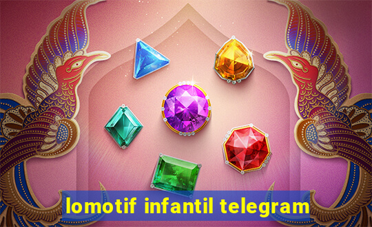 lomotif infantil telegram