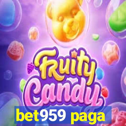 bet959 paga