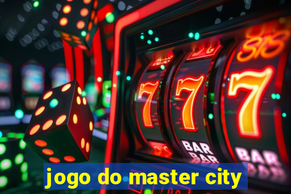 jogo do master city