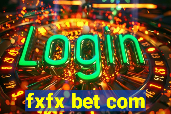 fxfx bet com