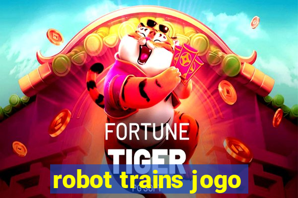 robot trains jogo