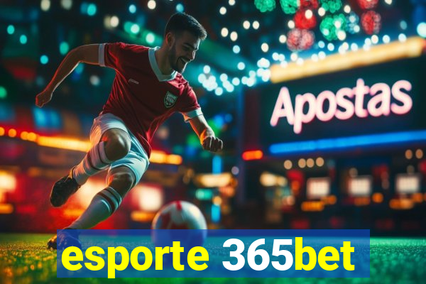 esporte 365bet