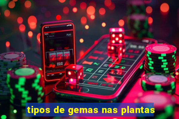 tipos de gemas nas plantas