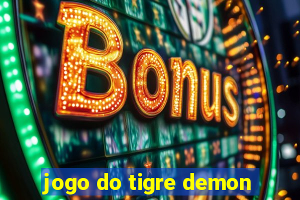 jogo do tigre demon