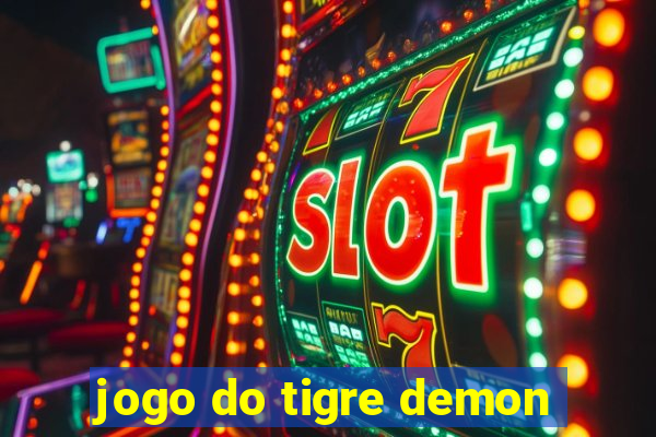 jogo do tigre demon