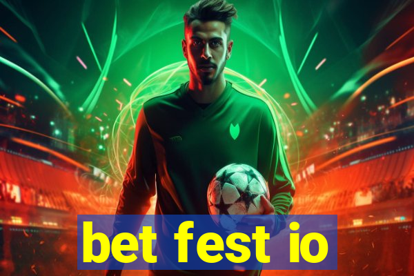 bet fest io