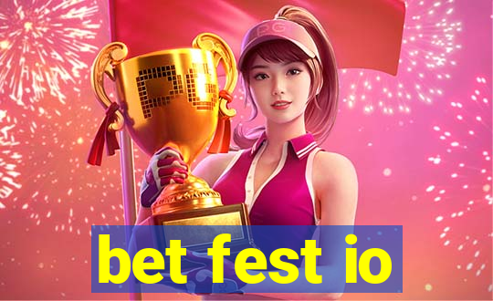 bet fest io