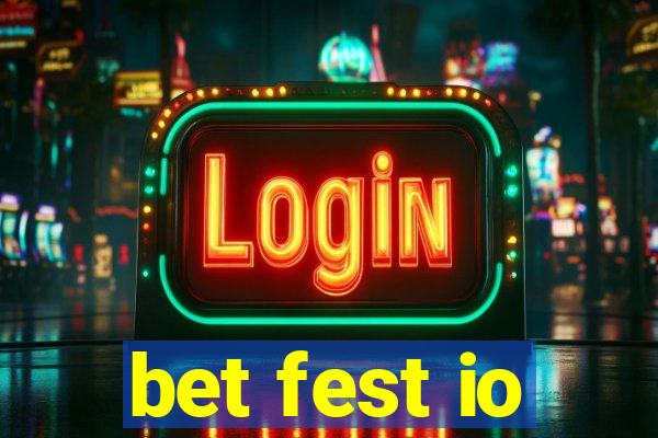 bet fest io