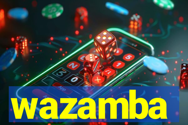 wazamba