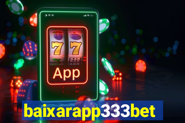 baixarapp333bet