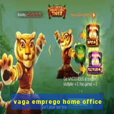 vaga emprego home office