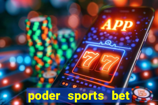 poder sports bet é confiável