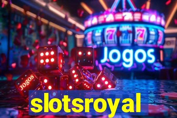 slotsroyal