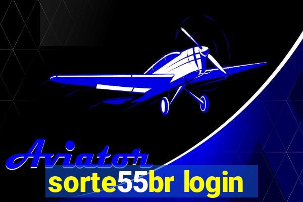 sorte55br login