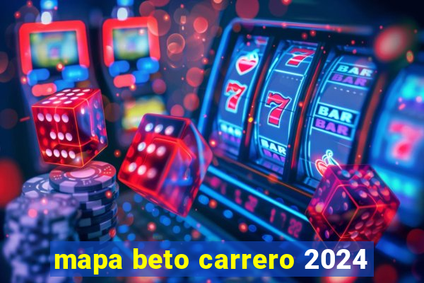 mapa beto carrero 2024