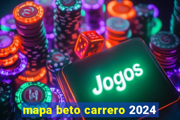 mapa beto carrero 2024