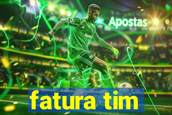 fatura tim