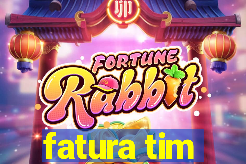 fatura tim