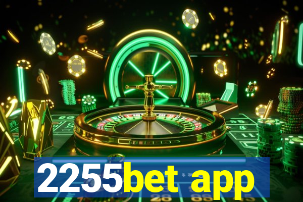 2255bet app