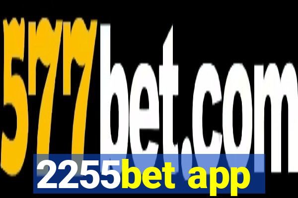 2255bet app