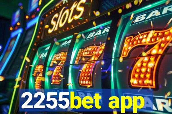 2255bet app