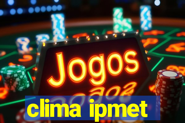 clima ipmet