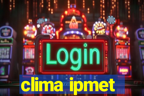 clima ipmet