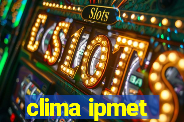 clima ipmet