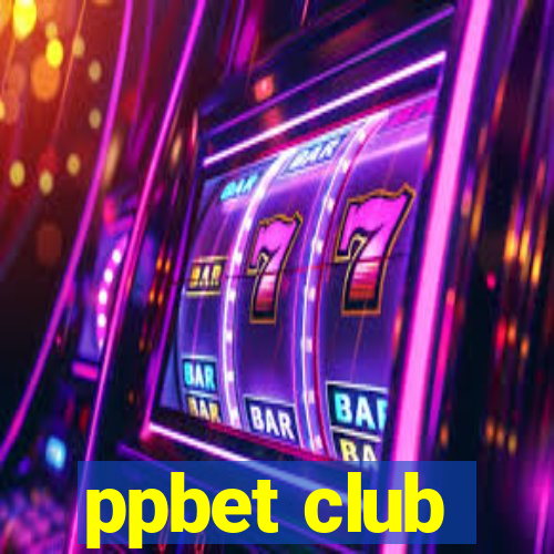 ppbet club