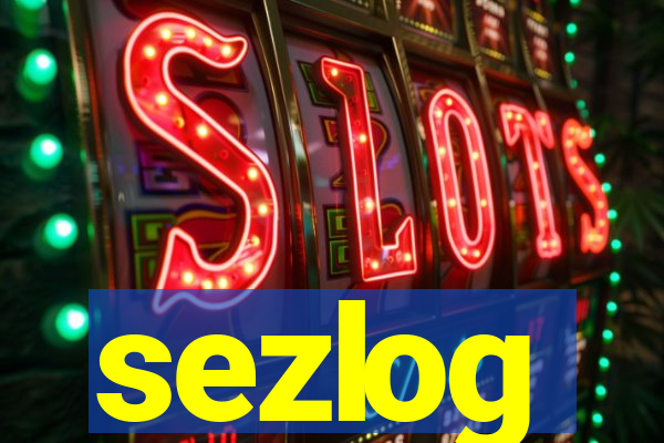 sezlog