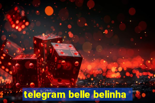 telegram belle belinha