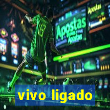 vivo ligado