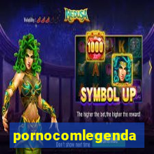 pornocomlegenda