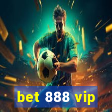 bet 888 vip