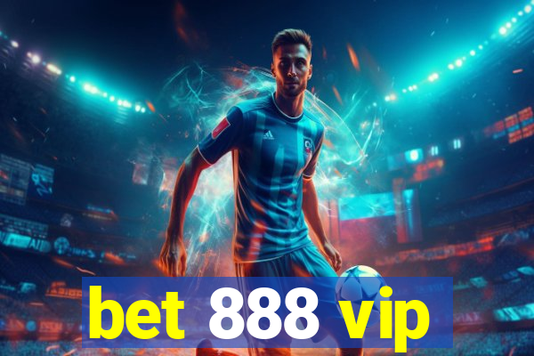 bet 888 vip