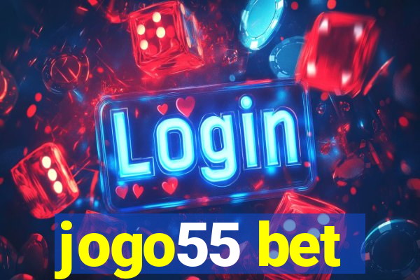 jogo55 bet