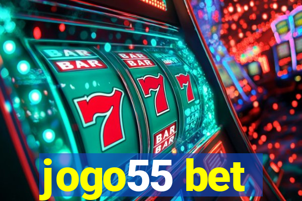 jogo55 bet