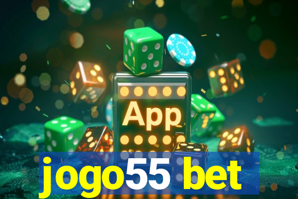 jogo55 bet