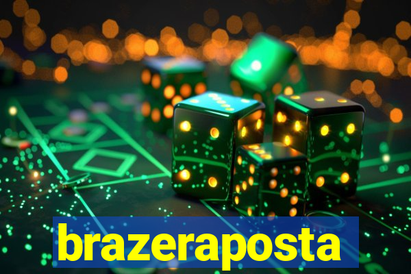 brazeraposta