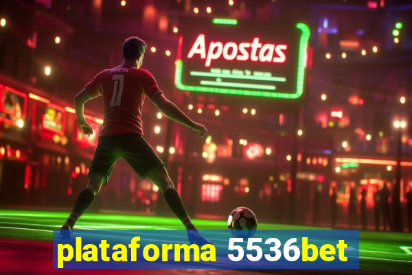 plataforma 5536bet