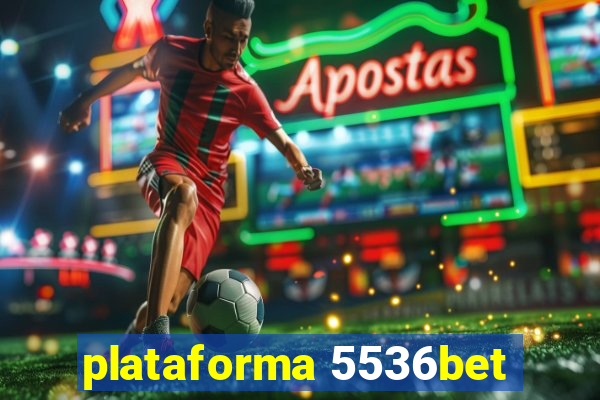 plataforma 5536bet