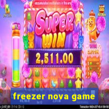 freezer nova game