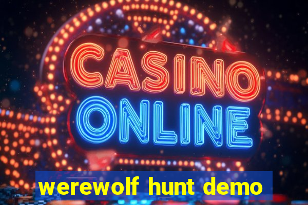 werewolf hunt demo