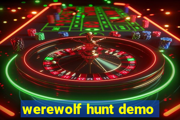 werewolf hunt demo